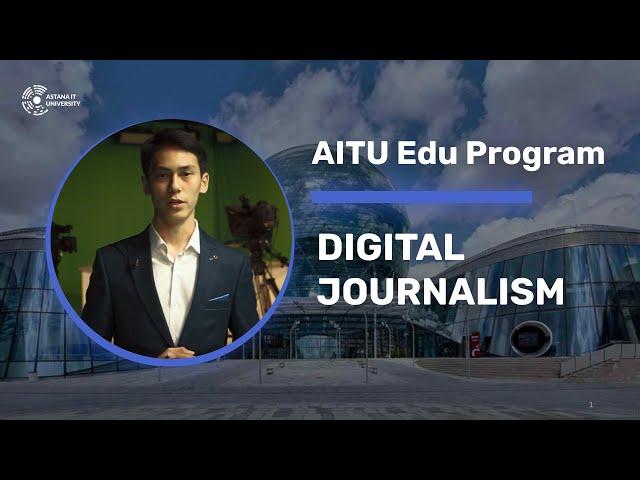 Digital Journalism | Astana IT University