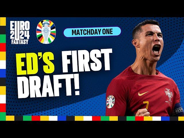 ED'S FIRST DRAFT!  | Kane, Ronaldo AND Mbappe?! | UEFA EURO 2024 Fantasy Tips + Strategy