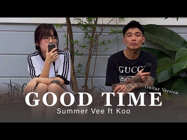 GOOD TIME ( Guitar Version ) - Summer Vee, Koo