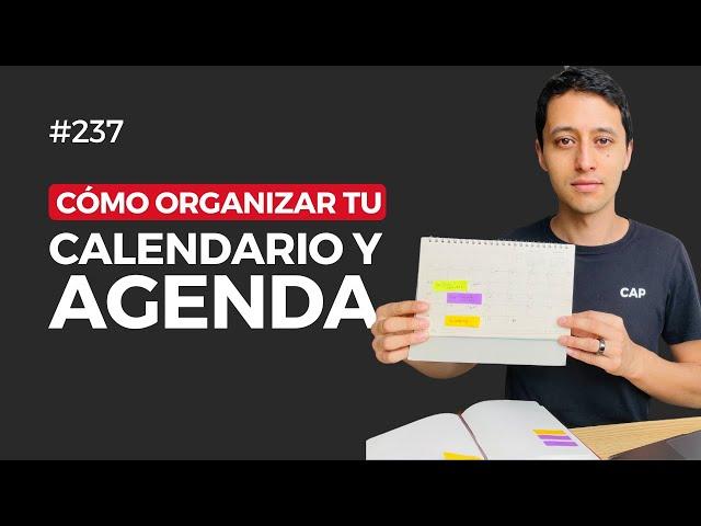 Cómo organizar tu calendario y agenda | Clase 237