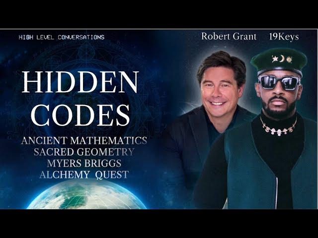 Hidden Mathematics: Sacred Geometry, Thoth, Botox, Alchemy, Quantum Supremacy: Robert Grant x 19Keys