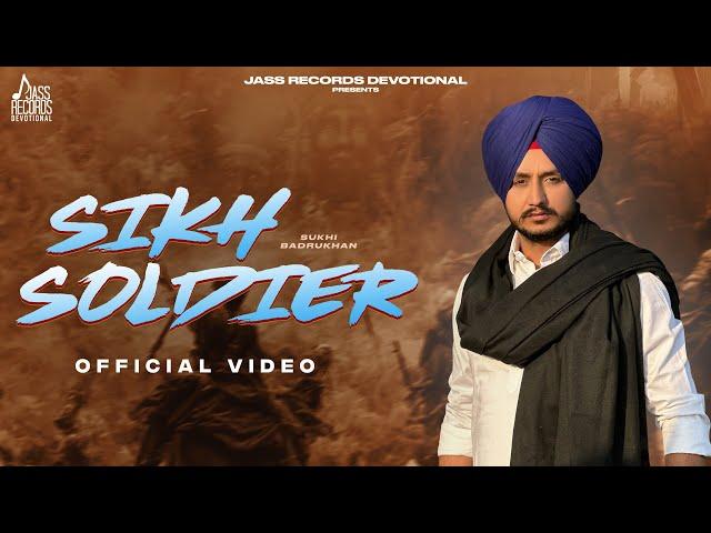 Sikh Soldier (Full Video) Sukhi Badrukhan | Stalinveer | New Punjabi Shabad 2022 | Shabad 2022