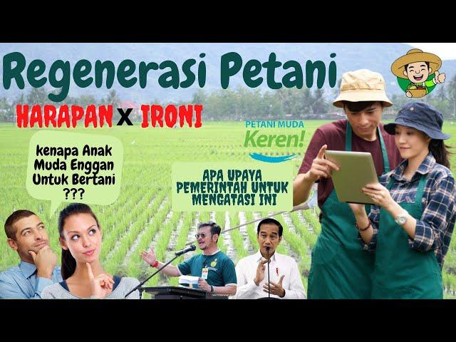 Regenerasi Petani | Solusi Pertanian Maju Indonesia