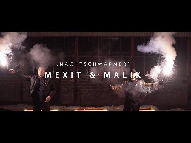 Mexit & Malik - Nachtschwärmer (Offical Music Video)