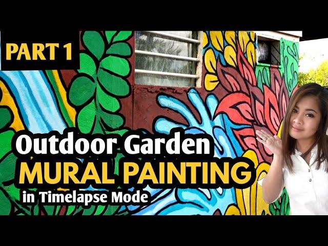 OUTDOOR GARDEN Mural Painting in Timelapse Mode. PART 1