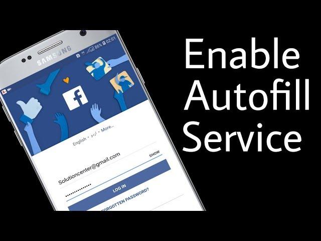 How to Enable Autofill Service On Android Phone