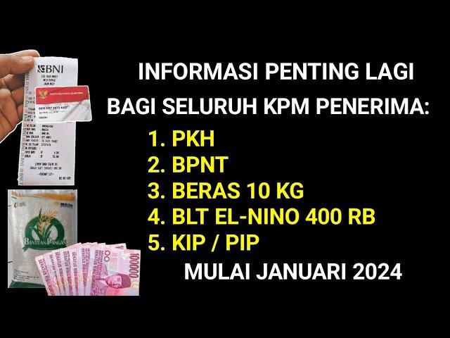 INFO PENTING LAGI UNTUK KPM PENERIMA PKH DAN BPNT MULAI JANUARI 2024 ADA APA SEBENARNYA?