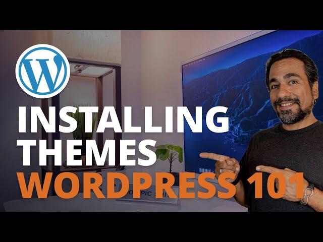 Installing WordPress Themes. WordPress 101