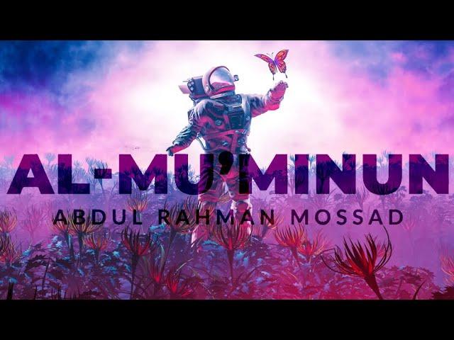 Al   Mu'minun by Abdul Rahman Mossad