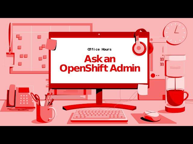 Ask an OpenShift Admin | Ep 131 | Digging into Red Hat Advanced Cluster Security (RHACS)