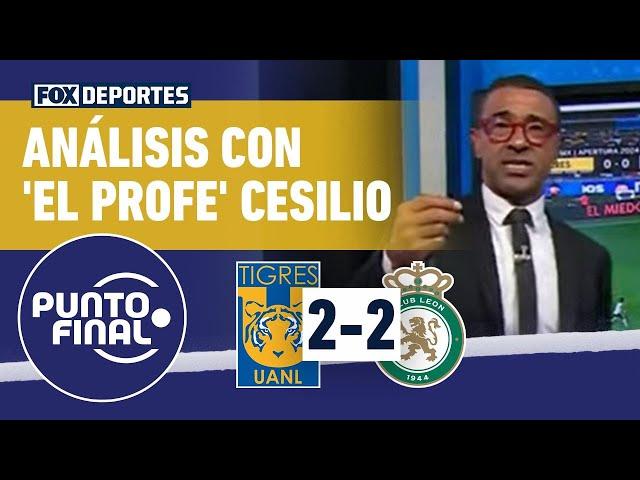  ANÁLISIS CON 'EL PROFE' CESILIO. El partido entre Tigres y León | Punto Final.