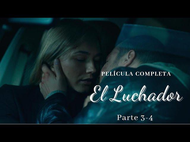 ¡INCREÍBLE PELICULA! ️ EL LUCHADOR | parte 3-4 ️