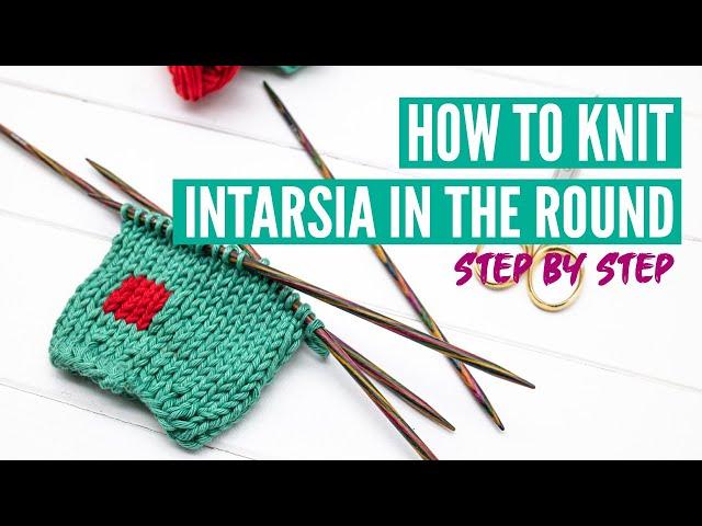 How to knit intarsia in the round  - Step by step tutorial