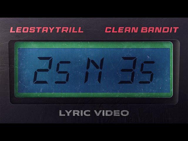 LeoStayTrill, Clean Bandit  - 2s N 3s (Lyric Video)