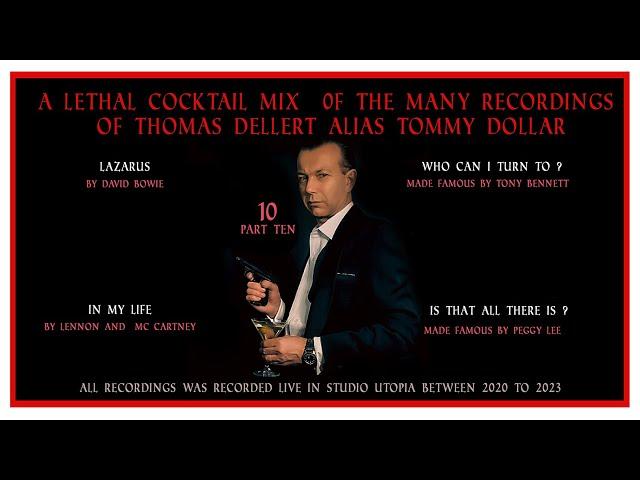 Lethal Cocktail Music Mix  Part 10 by Thomas Dellert alias Tommy Dollar