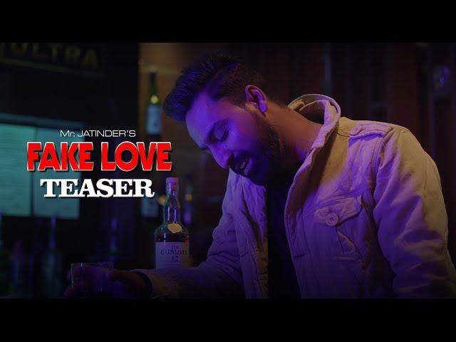 Teaser Fake Love SINGER : JATINDER GILL, VALAIT RATHOUR, JASKO RECORDS