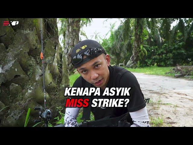 3 SEBAB ASYIK MISS STRIKE [EXP TUTORIAL]