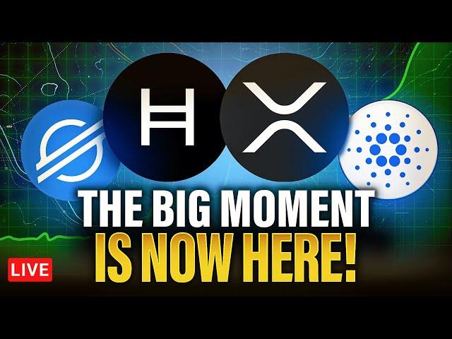 BREAKING LIVE NEWS: THE BIG MOMENT IS HERE - XRP XLM HBAR ADA & MORE