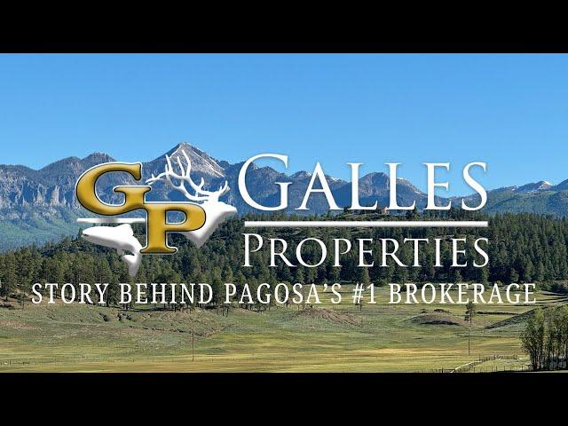 Galles Properties | Who I Work With & Why! | Pagosa Springs' #1 Real Estate Brokerage