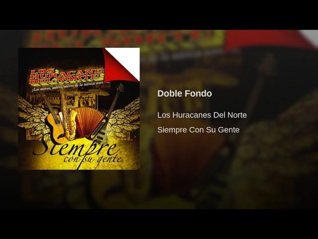 Los Huracanes Del Norte - Doble Fondo