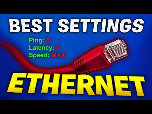 Best Ethernet Settings for Gaming in 2024! (Lower Ping and Latency, Increase Speed)