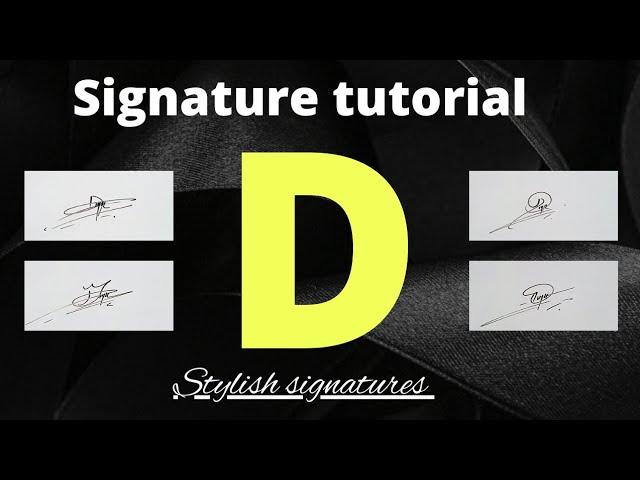 D letter Signature style | Signature style of my name