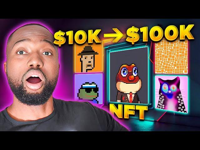 How To Turn $10K Into $100K Trading NFTs