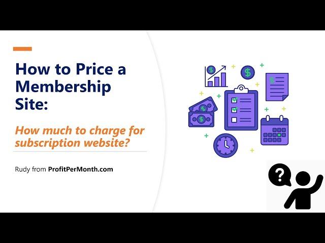 How to Price a Membership Site: How much to Charge for a Subscription Website?