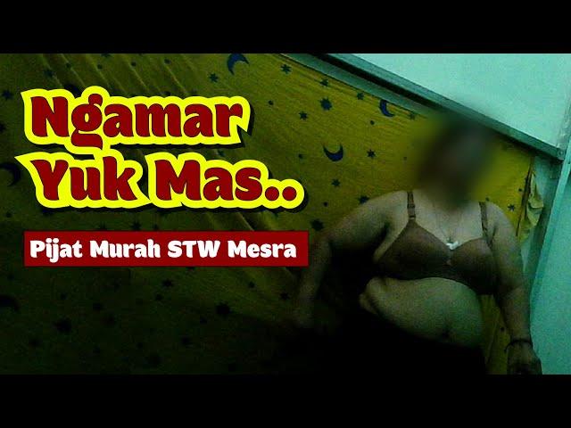 NGAMAR MAS, PIJAT MANJA MURAH SAJA SEHARIAN BELUM LAKU