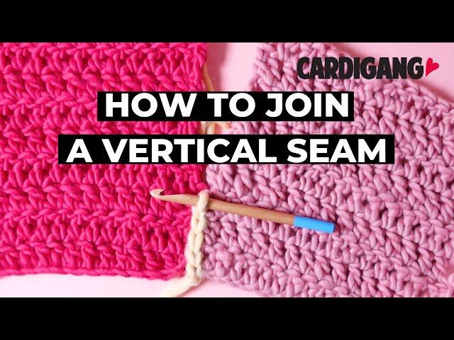 How to join a vertical seam | Crochet Tutorial | Learn how to Crochet with Cardigang