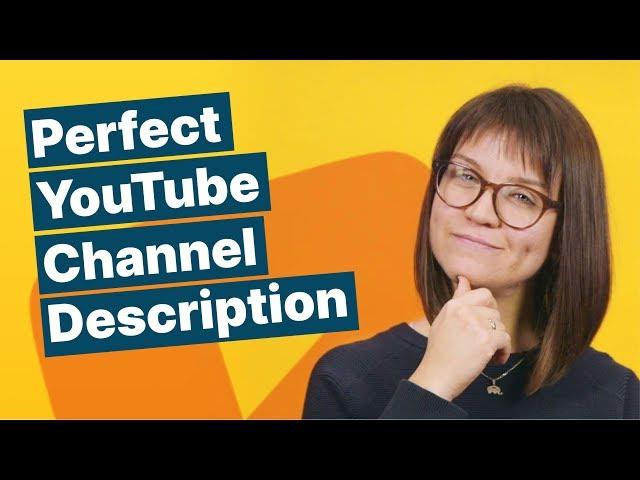 How to Write a Perfect YouTube Channel Description | Video Marketing How To