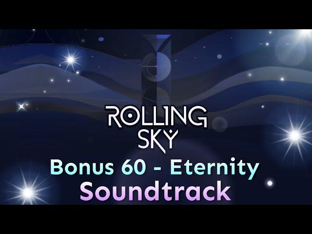 Rolling Sky - Bonus 60 Eternity [Official Soundtrack]