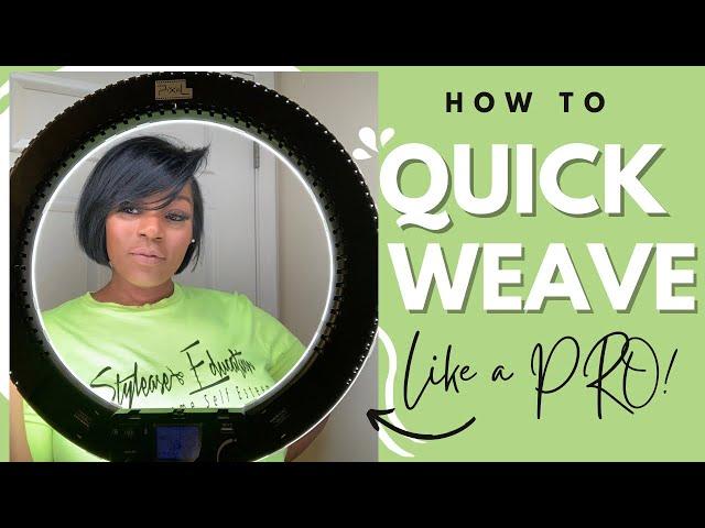 How To Quick Weave Like A Pro