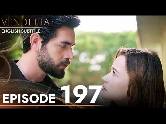 Vendetta - Episode 197 English Subtitled | Kan Cicekleri