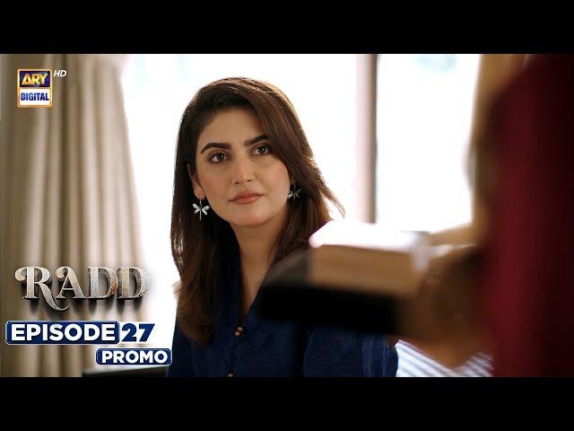 Radd Episode 27 | Promo | Hiba Bukhari | Sheheryar Munawar | ARY Digital