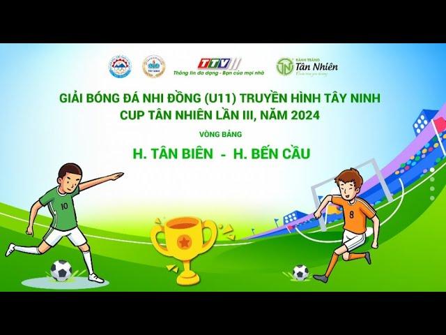 HUYỆN TÂN BIÊN vs HUYỆN BẾN CẦU