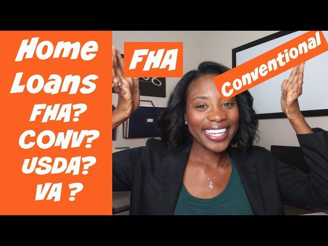 Best Home Loan for First Time Buyers - FHA vs. Conventional Loan