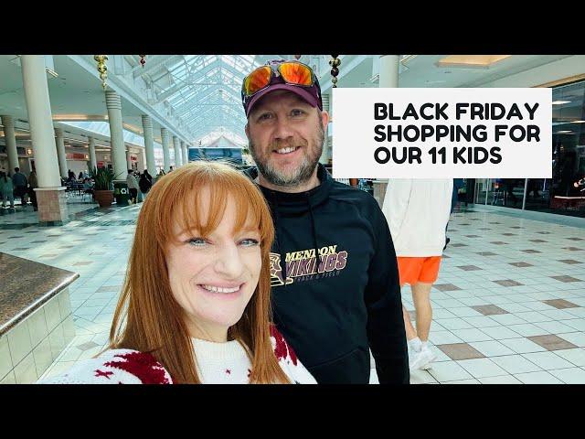 BLACK FRIDAY SHOPPING FOR OUR 11 KIDS