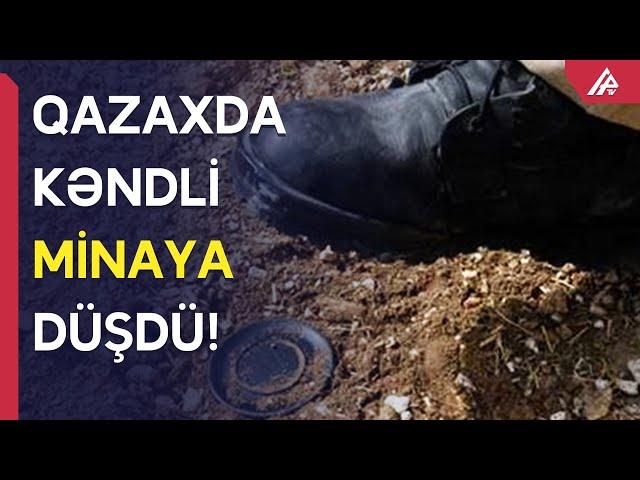 Qazax sakini Ermənistanla sərhəddə minaya düşərək həlak olub