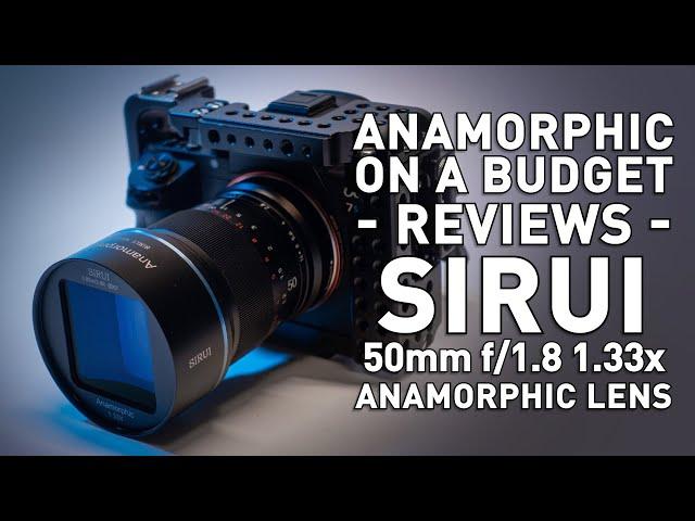 Sirui 50mm f/1.8 1.33x - Anamorphic Lens Review - Make Cinematic Videos