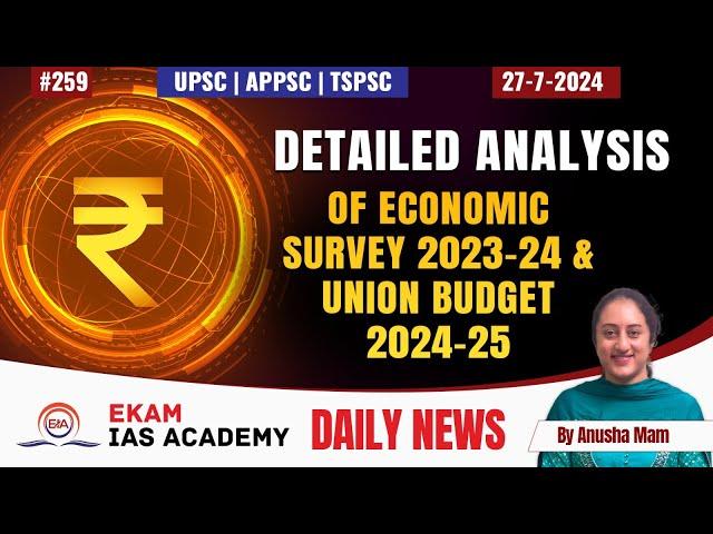 Detailed Analysis of ECONOMIC Survey 2023 24& UNION BUDDET 2024 25 @ekamiasacademy_official