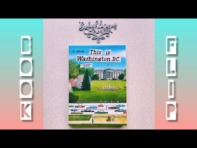 BOOK FLIP | THIS IS WASHINGTON. D.C : A CHILDREN'S CLASSIC | BY MIROSLAV SASEK