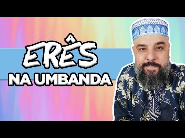 Erês, Ibejis, Cosminhos? - Os guias na Umbanda