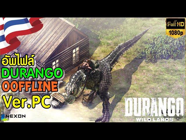 Durango: Wild Lands อัพไฟล์ DURANGO ooffline V.2 Ver.PC