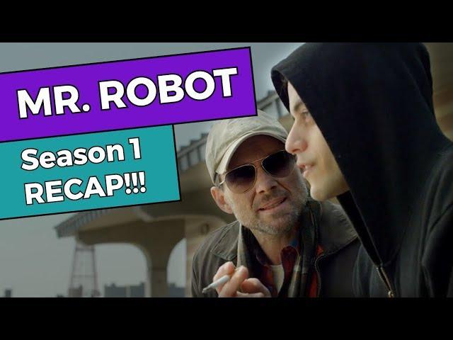 Mr. Robot - Season 1 RECAP!!!