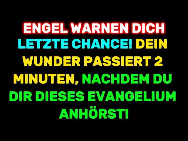 Engel warnen dich, letzte Chance! Dein Wunder... Gottes Botschaft (Christliche Motivation)