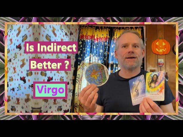 Virgo - Is Indirect Better ?