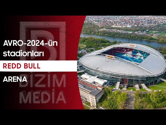 AVRO-2024-ün stadionları - "REDD BULL ARENA"