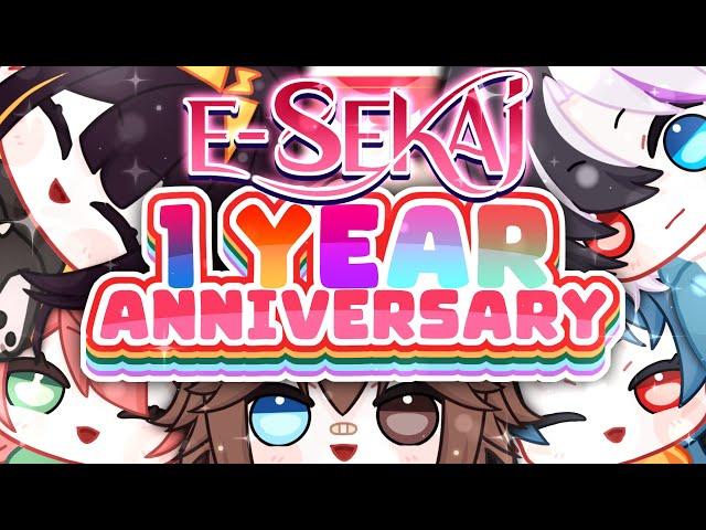 E-SEKAI 1 YEAR ANNIVERSARY