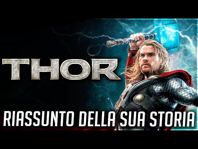 Thor  RIASSUNTO di TUTTA la sua STORIA fino ad AVENGERS ENDGAME